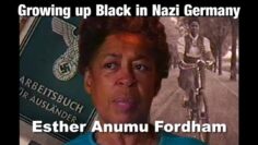 Growing up Black in Nazi Germany – Esther Anumu Fordham