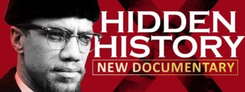 Hidden History of Malcolm X (Malcolm X Documentary)