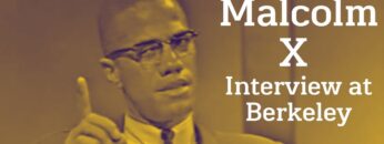 Malcolm X – Interview At Berkeley (1963)