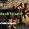 The Black Island | SLICE | Full documentary